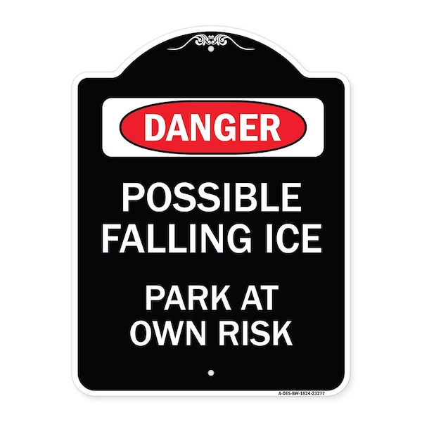 Possible Falling Ice Park at Own Risk Heavy-Gauge Aluminum Architectural Sign, 24" H, BW-1824-23277